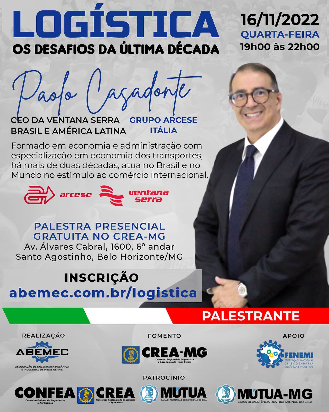 PALESTRA INTERNACIONAL GRATUITA! Faça logo a sua inscrição! Paolo Casadonte é um profissional que há mais de 20 anos atua no segmento de logística de negócios internacionais. Esta palestra é uma oportunidade de aprender muito sobre o funcionamento do mercado internacional com suas peculiaridades. FAÇA SUA INSCRIÇÃO! ACESSE: www.abemec.com.br/logistica #abemecmg