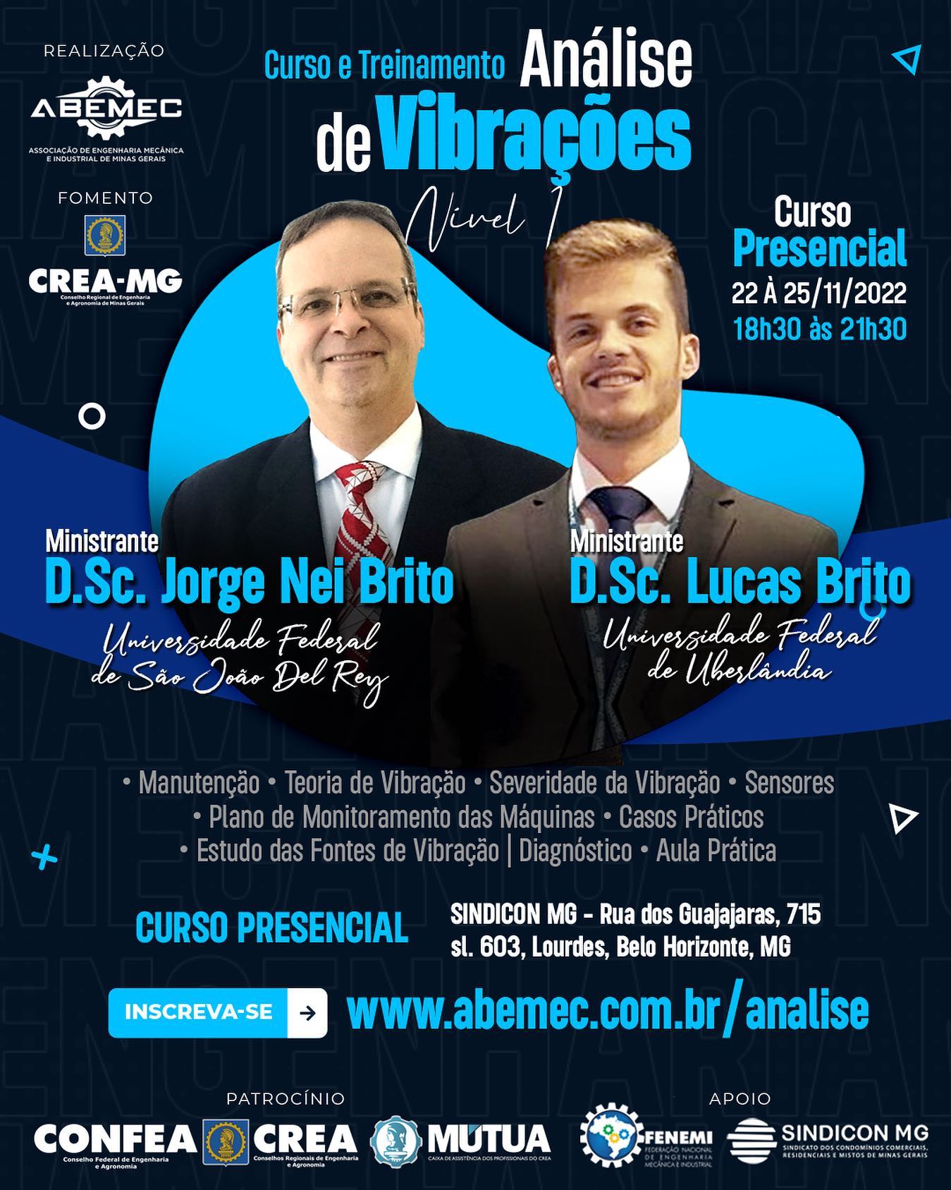 IMPERDÍVEL! Curso PRESENCIAL gratuito de “Análise de Vibrações”, ministrado por dois doutores referência na Engenharia Mecânica da América Latina: D.Sc. Jorge Nei Brito, da Vice-presidente da COPIMERA / Universidade Federal de São João Del Rey; e pelo D.Sc. Lucas Brito, da Universidade Federal de Uberlândia. Serão quatro dias de intensas vivências em análises de vibração, inclusive com aulas práticas! GRATUITO E IMPERDÍVEL! Inscreva-se agora mesmo! ACESSE: www.abemec.com.br/analise  #abemecmg