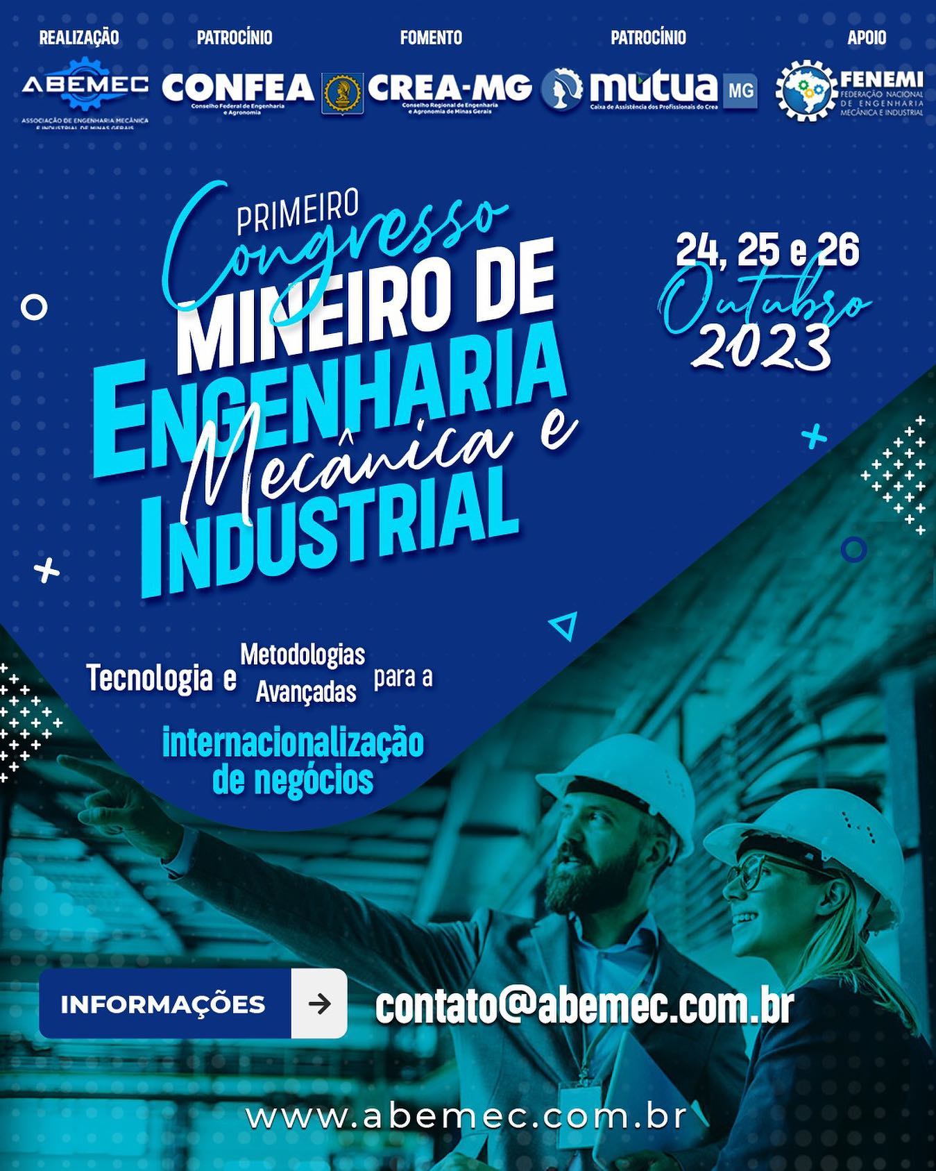 PREPAREM-SE! Vem aí o maior Congresso de Engenharia Mecânica e Industrial em Minas Gerais voltado para a Internacionalização de Negócios! Reservem a data na agenda! Para maiores informações: contato@abemec.com.br #abemecmg #confea #fenemi #creamg #mutuamg