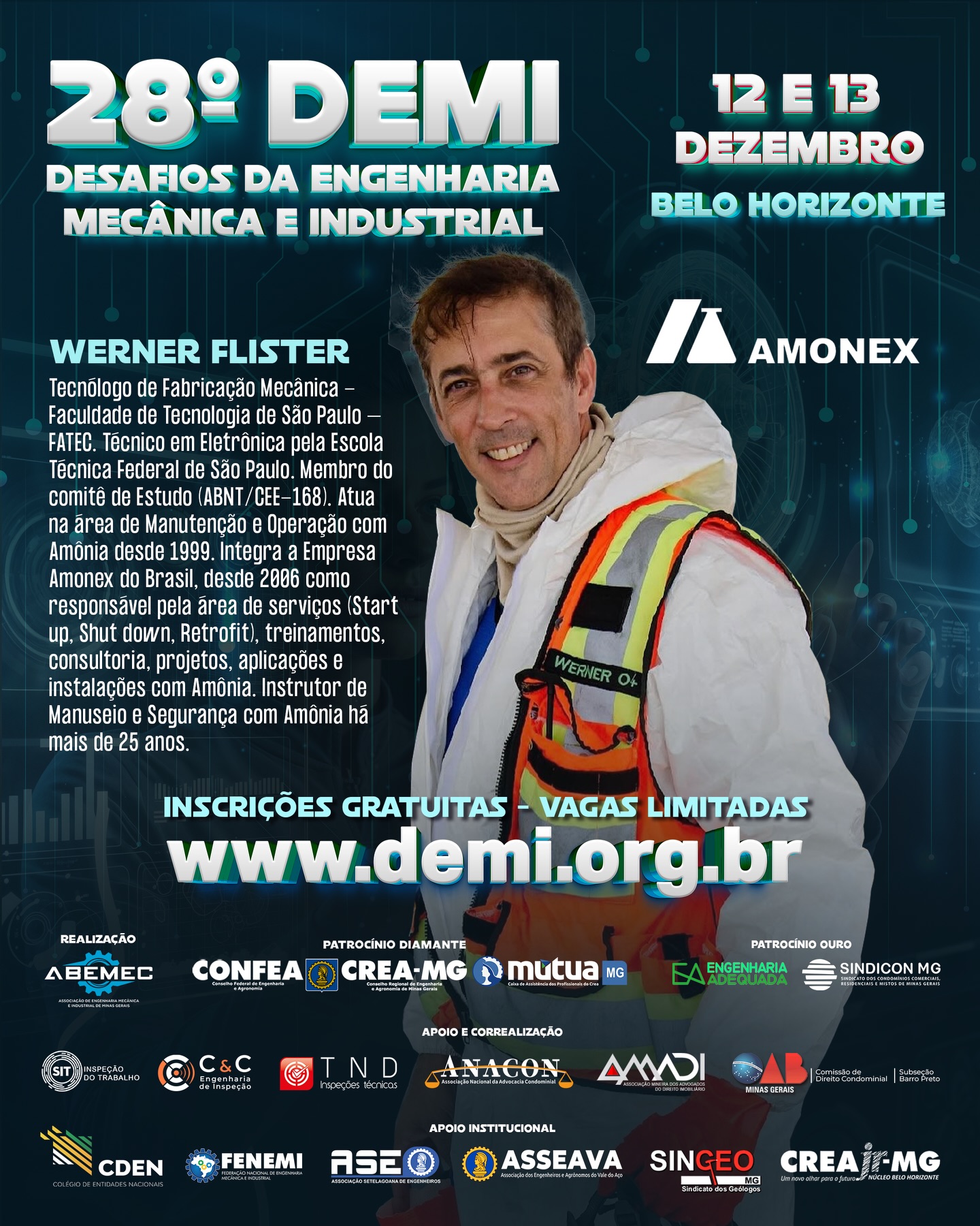 Vem aí o 28º DEMI – Desafios da Engenharia Mecânica e Industrial! ⚙️O encontro definitivo para quem respira inovação, tecnologia e o futuro da engenharia! E teremos Bruno Drumond e muitos outros palestrantes especializados em diversas áreas técnicas e de gestão.🏻♂️⚙️Werner Flister é Tecnólogo de Fabricação Mecânica; Técnico em Eletrônica e atua na área de Manutenção e Operação com Amônia desde 1999. O que você vai encontrar no 28º DEMI?Palestras técnicas de alto impacto com temas atuais da Engenharia Mecânica e Industrial 🧠⚙️Debates sobre inovação, automação e avanços tecnológicos que estão moldando o futuro da profissão 🤖Insights exclusivos com profissionais renomados do setor Um ambiente dinâmico para ampliar sua rede de contatos e oportunidades 🤝 Marque na agenda: 12 e 13 de dezembro Prepare-se para viver uma experiência única na engenharia!🌐 Inscrições poderão ser feitas no: www.demi.org.brNão fique de fora! Sua próxima grande inspiração pode nascer aqui. ⚙️